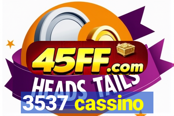 3537 cassino